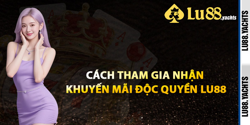 Khuyến Mãi Độc Quyền Lu88 – Nhận Quà Ngay Khi Đăng Ký - ZAKIPE.PW Khuyến Mãi Độc Quyền Lu88 – Nhận Quà Ngay Khi Đăng Ký - ZAKIPE.PW
