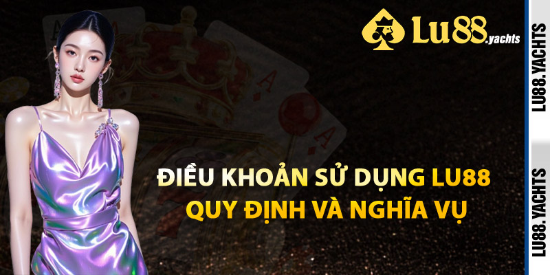 Điều Khoản Sử Dụng Lu88 – Bước Chân An Toàn Vào Sân Chơi - ZAKIPE.PW Điều Khoản Sử Dụng Lu88 – Bước Chân An Toàn Vào Sân Chơi - ZAKIPE.PW