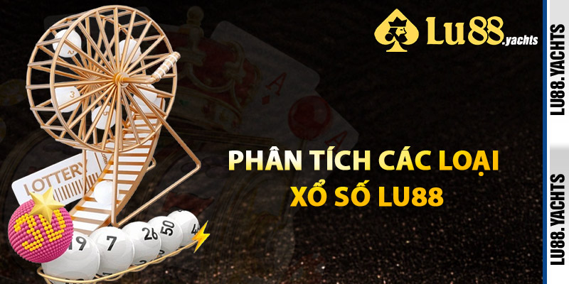Xổ Số Lu88 – Các Giải Thưởng Cực Khủng Đang Chờ Bạn - ZAKIPE.PW