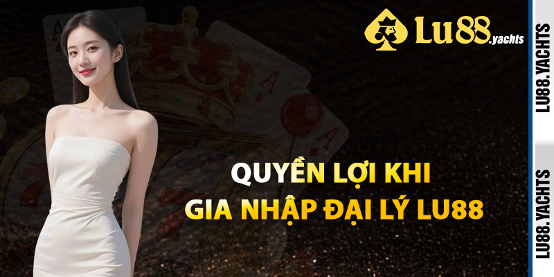 Gia Nhập Đại Lý Lu88 – Lợi Nhuận Vượt Trội Hỗ Trợ Toàn Diện - ZAKIPE.PW