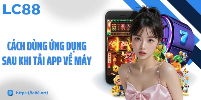 Tải App LC88 - Trải Nghiệm Cá Cược Chỉ Trong Một Chạm - ZAKIPE.PW