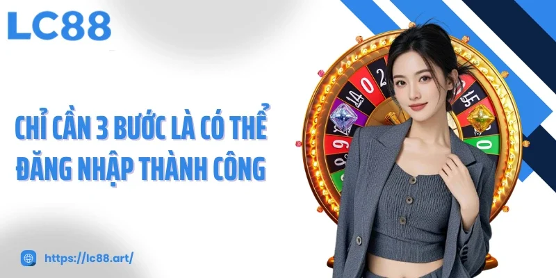 Đăng Nhập LC88 - Dẫn Lỗi Vào Không Gian Cá Cược Đẳng Cấp - ZAKIPE.PW