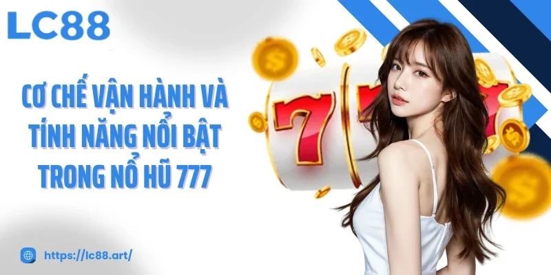 Nổ Hũ 777 Chinh Phục Jackpot Khủng Với Trải Nghiệm Đỉnh Cao - ZAKIPE.PW