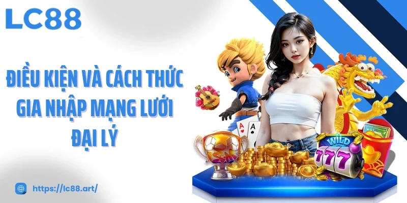 Đại Lý LC88 - Cơ Hội Kinh Doanh Đột Phá Nhưng Bền Vững - ZAKIPE.PW