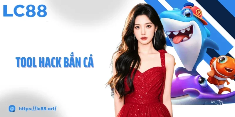Bắn cá - LC88 - ZAKIPE.PW