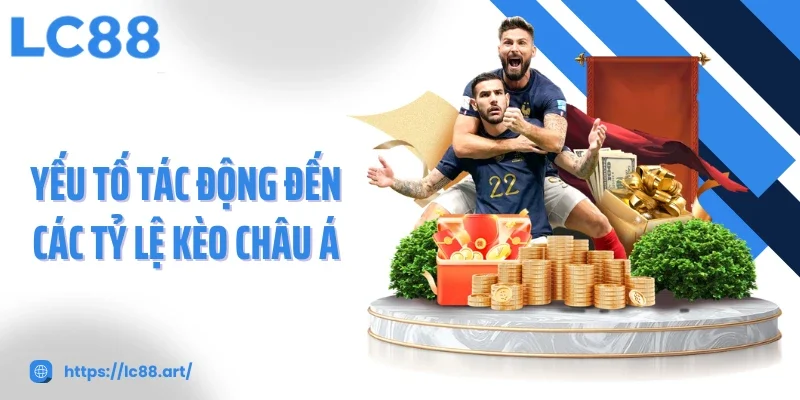 Kèo Châu Á - Cách Đọc Và Yếu Tố Biến Động Kèo Cơ Bản - ZAKIPE.PW